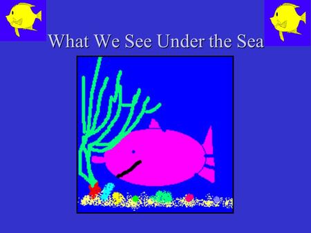 What We See Under the Sea. Sea Urchin, Sea Urchin what do you see? I see a Sea Crab playing by me.