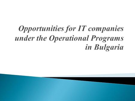 EU funds Operational Program National co-funding Priority axes Schemes Projects by Institutions Projects by NGOs Projects by Bulgarian Companies Subcontractors.