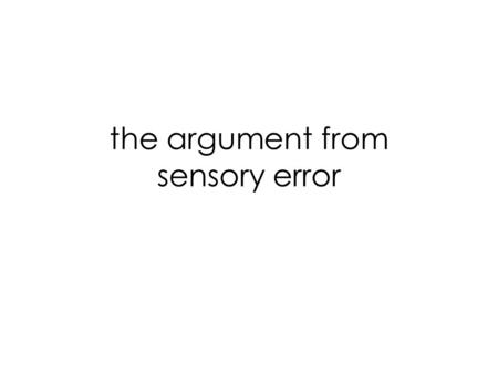 the argument from sensory error
