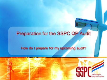 Preparation for the SSPC QP Audit