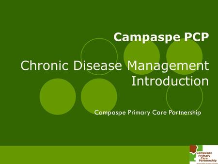 Campaspe PCP Chronic Disease Management Introduction