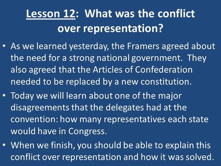 Lesson 12: What was the conflict over representation?