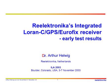 Dr. Arthur Helwig Reelektronika, Netherlands ILA 2003