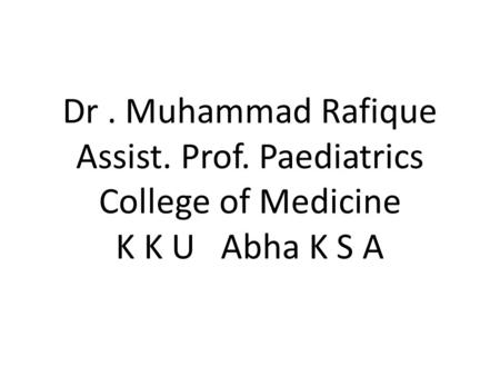 Dr. Muhammad Rafique Assist. Prof