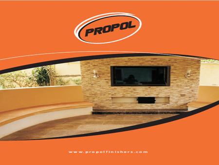 www.propolfinishers.com Because the client has a need, We have a job to do;, Because the client has a choice, We must be the choice; Because the client.