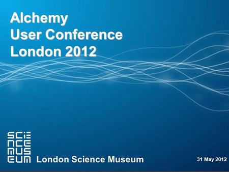 Catalyst 9.0 - Preview Enda McDonnell Alchemy User Conference London 2012 London Science Museum 31 May 2012.