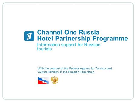 Channel One Russia Hotel Partnership Programme