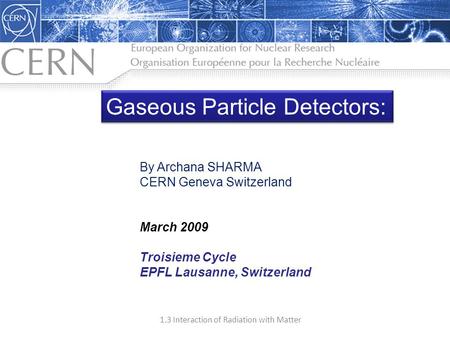 Gaseous Particle Detectors: