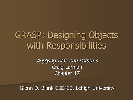 GRASP: Designing Objects with Responsibilities