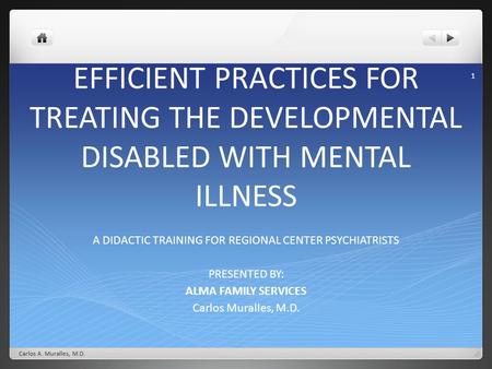 A DIDACTIC TRAINING FOR REGIONAL CENTER PSYCHIATRISTS