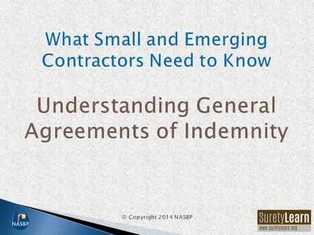 A GIA is a contract between a surety company and a contractor (or subcontractor)/principal. A GIA is a standard, typical document in the construction.
