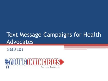 Text Message Campaigns for Health Advocates