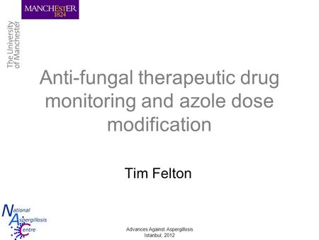 Anti-fungal therapeutic drug monitoring and azole dose modification