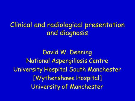 Clinical and radiological presentation and diagnosis