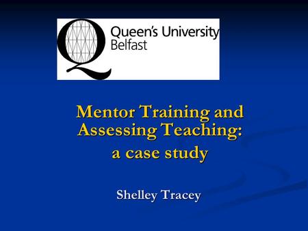 Mentor Training and Assessing Teaching: a case study