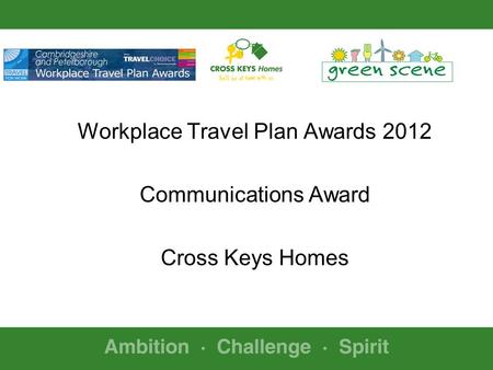 Workplace Travel Plan Awards 2012 Communications Award Cross Keys Homes.