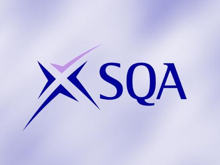 Network Event HNC/D Accounting Tuesday 19 February 2013 SQA Update.