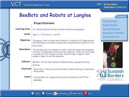 BeeBots and Robots at Langlee Author Caroline Belleville, Langlee Primary School, Galashiels, SCOTTISH BORDERS. The project aims to foster more hands-on,