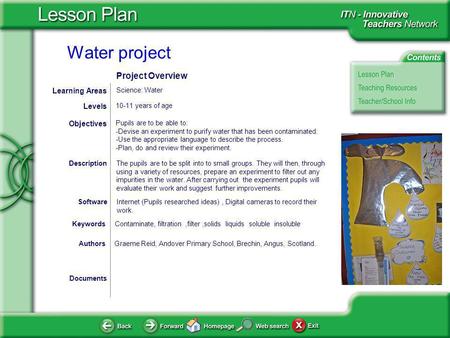 Water project Documents AuthorsGraeme Reid, Andover Primary School, Brechin, Angus, Scotland. Pupils are to be able to: - Devise an experiment to purify.