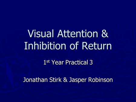 Visual Attention & Inhibition of Return
