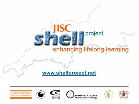 Www.shellproject.net. Making Transition Work: The SHELL FE/HE Progress File Dr David Croot SHELL PROJECT University of Plymouth.