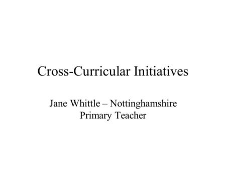 Cross-Curricular Initiatives