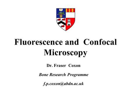 Fluorescence and Confocal Microscopy