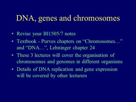 DNA, genes and chromosomes