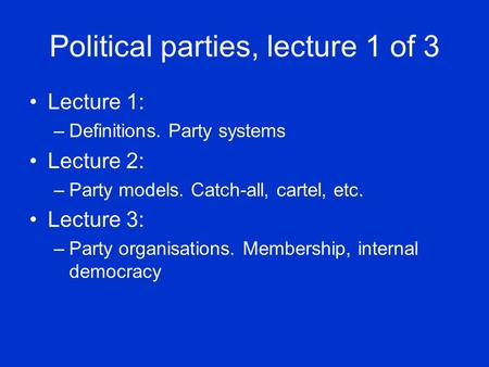 Political parties, lecture 1 of 3