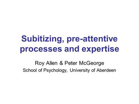Subitizing, pre-attentive processes and expertise