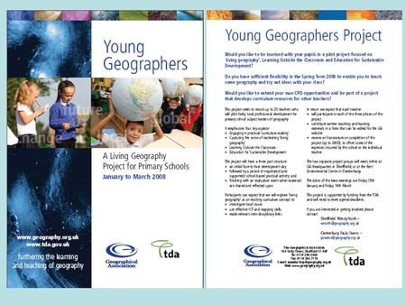 Living Geography Here at the GA we are increasingly using this term when we talk teaching geography in such a way that it comes `alive for pupils. We.