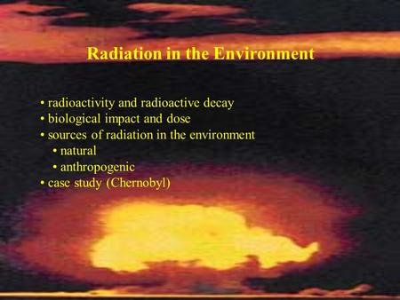 Radiation in the Environment
