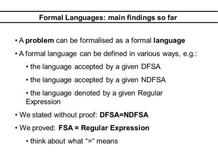 Formal Languages: main findings so far