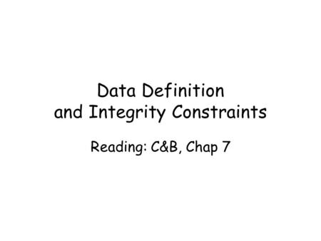 Data Definition and Integrity Constraints