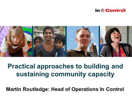 Practical approaches to building and sustaining community capacity