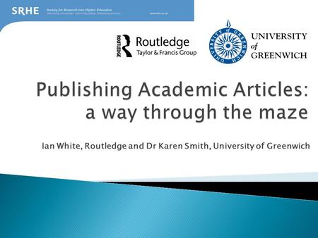 Publishing Academic Articles: a way through the maze