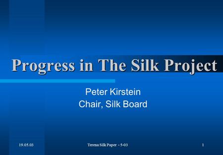 19.05.03Terena Silk Paper - 5-031 Progress in The Silk Project Peter Kirstein Chair, Silk Board.