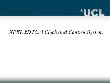 XFEL 2D Pixel Clock and Control System. 2 OUTLINE June meeting at DESY June meeting at DESY C&C Hardware structure C&C Hardware structure C&C Firmware.