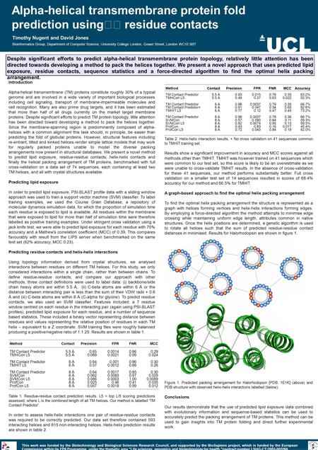 Alpha-helical transmembrane protein fold prediction using residue contacts Timothy Nugent and David Jones Bioinformatics Group, Department of Computer.
