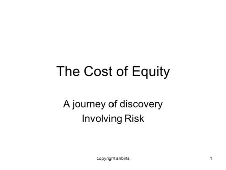 A journey of discovery Involving Risk