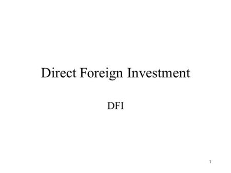Direct Foreign Investment