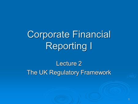 Corporate Financial Reporting I