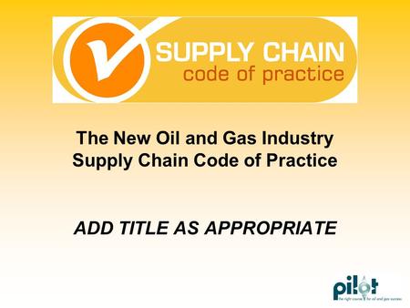 The New Oil and Gas Industry Supply Chain Code of Practice