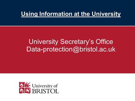 Using Information at the University University Secretarys Office