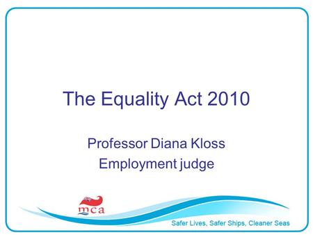 Professor Diana Kloss Employment judge