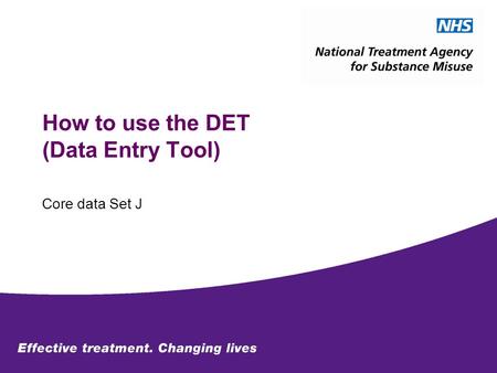 How to use the DET (Data Entry Tool) Core data Set J.