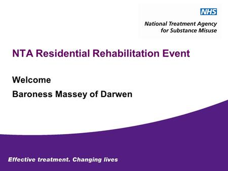 NTA Residential Rehabilitation Event Welcome Baroness Massey of Darwen.