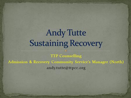 TTP Counselling Admission & Recovery Community Services Manager (North)