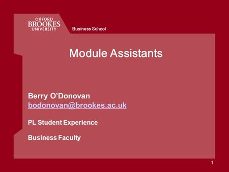 Business School 1 Module Assistants Berry ODonovan PL Student Experience Business Faculty.