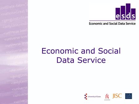 Economic and Social Data Service. ESDS Overview provides access and support for key economic and social data distributed service, bringing together centres.